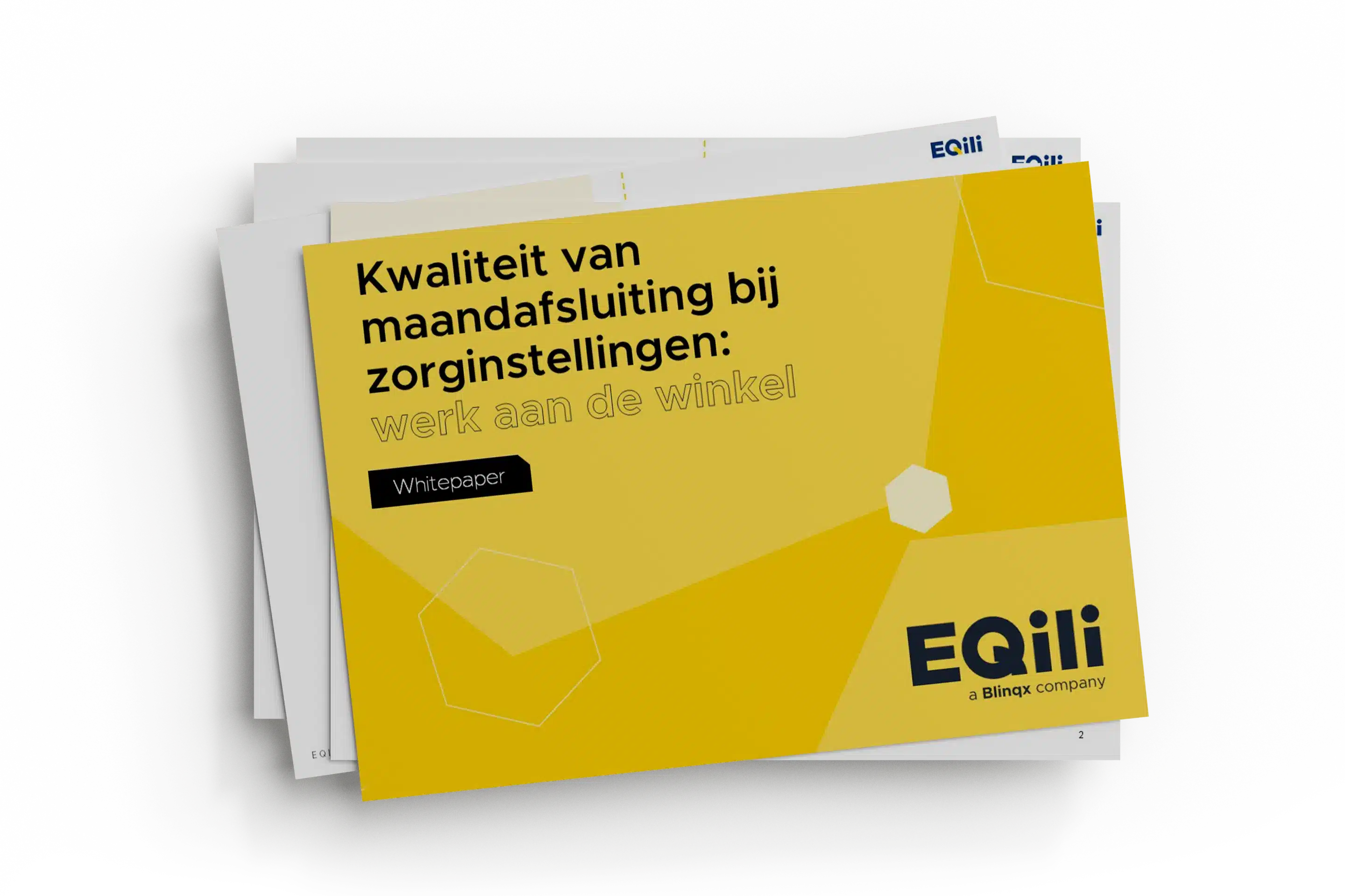 Kwaliteit van maandafsluiting bij zorginstellingen Kwaliteit van maandafsluiting bij zorginstellingen