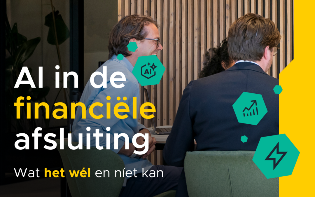 AI in afsluiting- en controleprocessen: wat het wél en níet kan